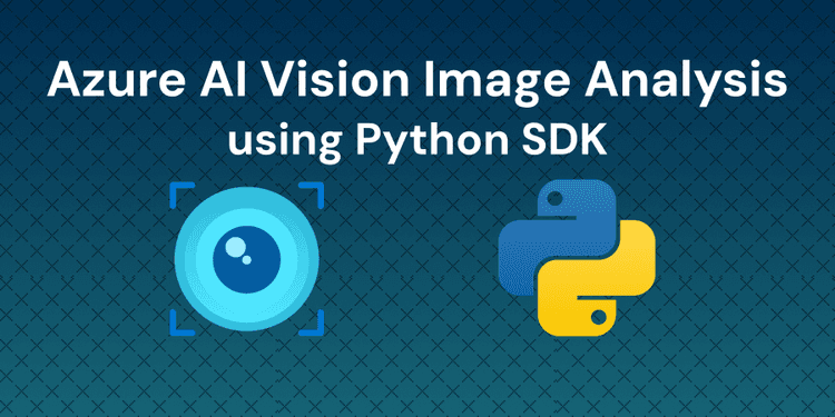 Analyze Images with Azure AI Vision Image Analysis SDK and Python ...