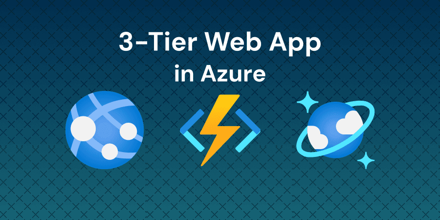 Building a 3-Tier Web Application on Azure with App Service, Functions, and Cosmos DB