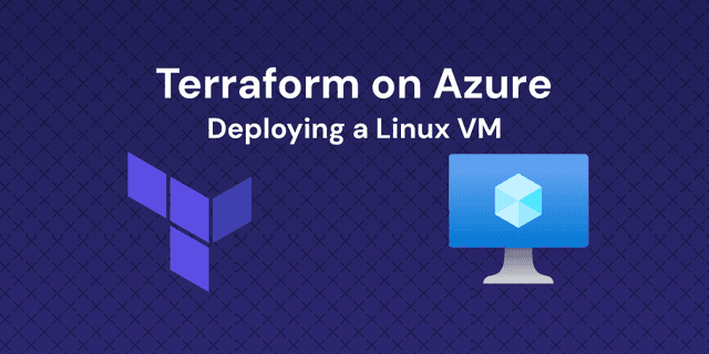 Deploying a Linux VM in Azure using Terraform | CloudLearn