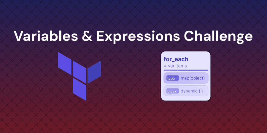Challenge - Configure Resources Using Variables and Expressions