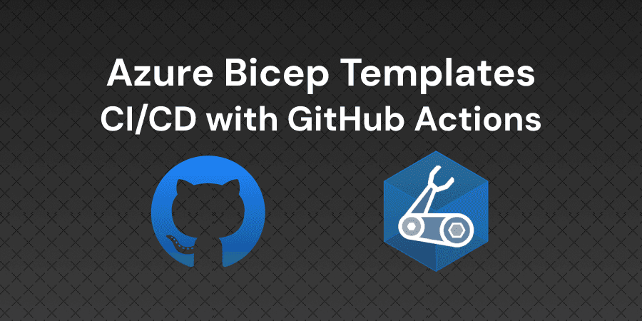 Automate Bicep Deployments with GitHub Actions CI/CD Pipeline