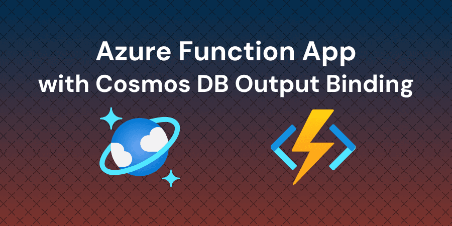 Deploy an Azure Function with Cosmos DB Output Binding