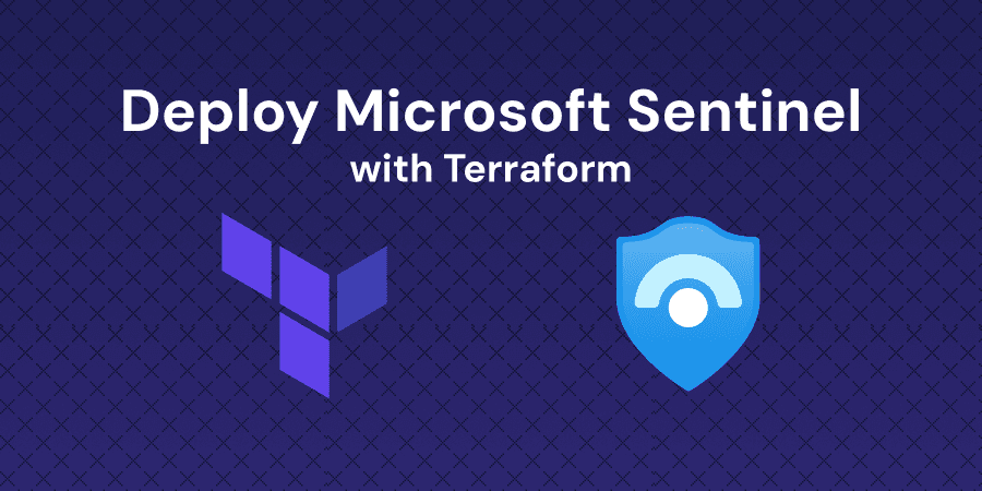 Deploy Microsoft Sentinel End-to-End with Terraform on Azure