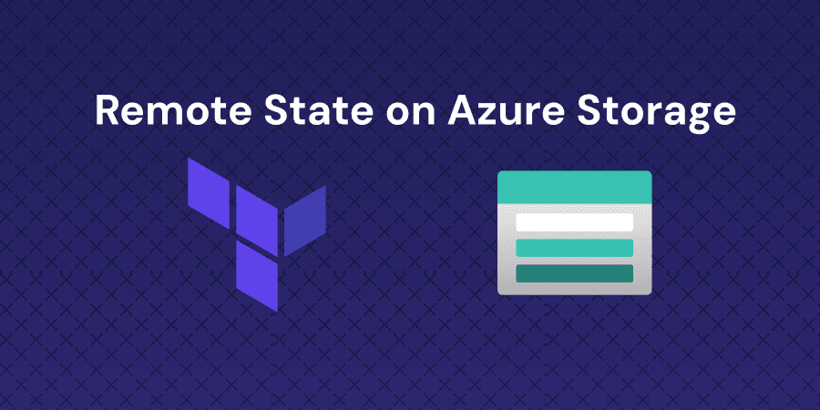 Configure Terraform Remote State with Azure Storage Backend