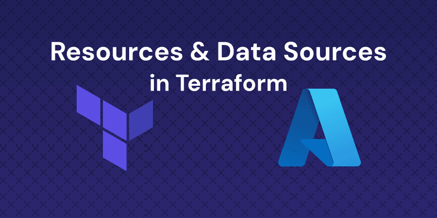 Understanding Terraform Resources and Data Sources on Azure