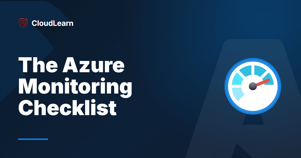Azure Monitoring Checklist: What to Track Before Something Breaks