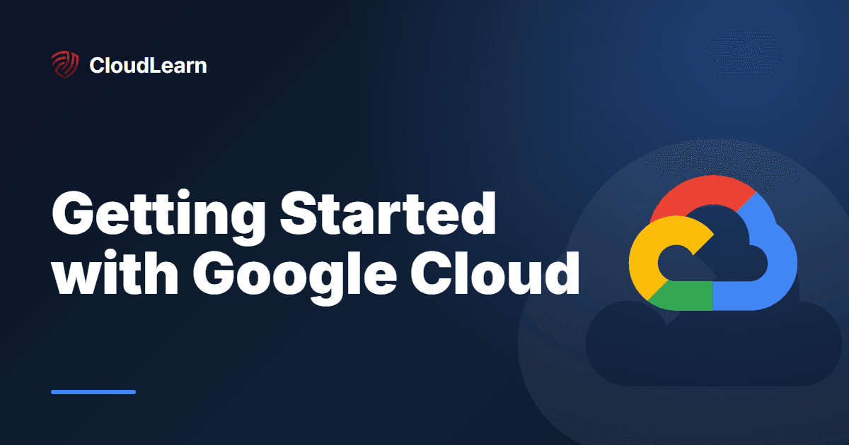 Getting Started with Google Cloud: A Practical Introduction