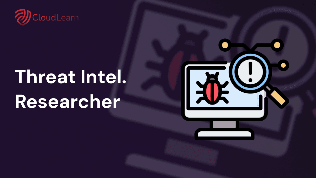 Threat Intelligence Researcher: Hunting for Clues in the Cyber Underworld