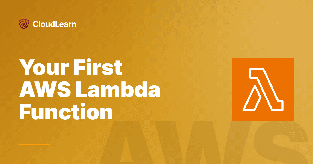 Your First AWS Lambda Function: A Hands-On Guide