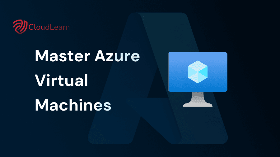 Mastering Azure Virtual Machines: A Comprehensive Guide for 2025 ...